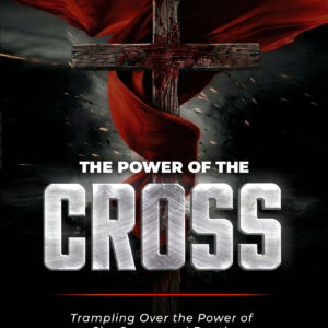 THE POWER OF THE CROSS